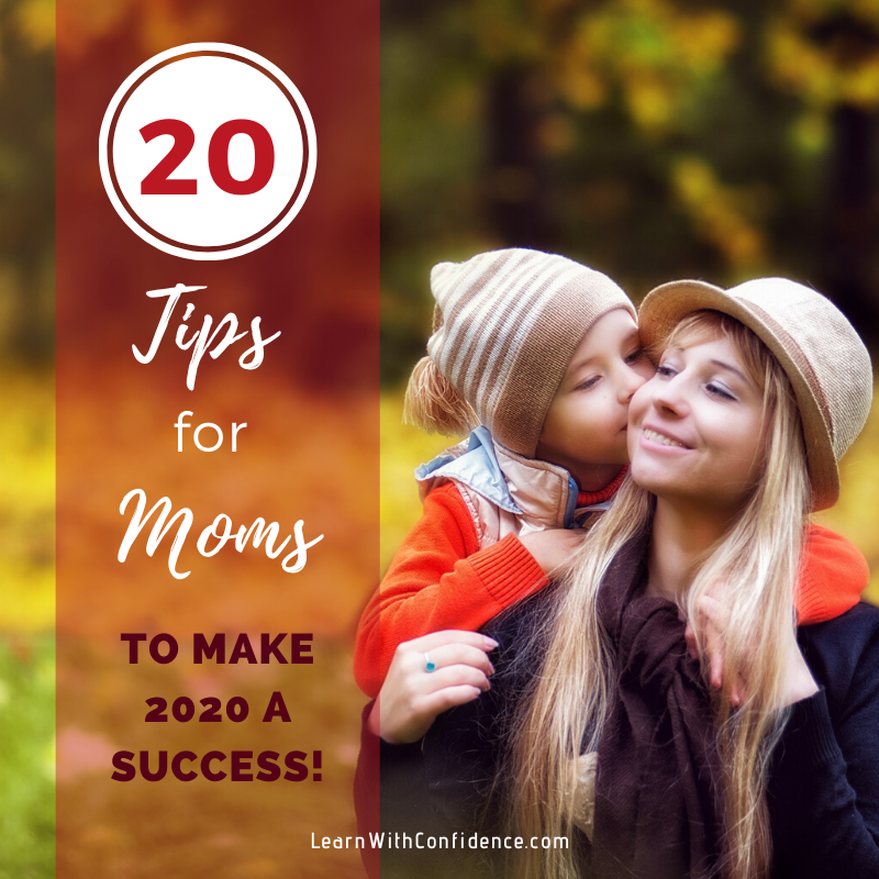 20 tips for moms, 2020, success, mom and child
