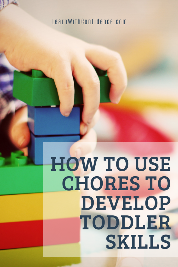 how to use chores to develop toddler skills