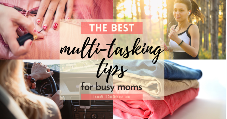 The Best Multi-tasking Hacks for Busy Moms!