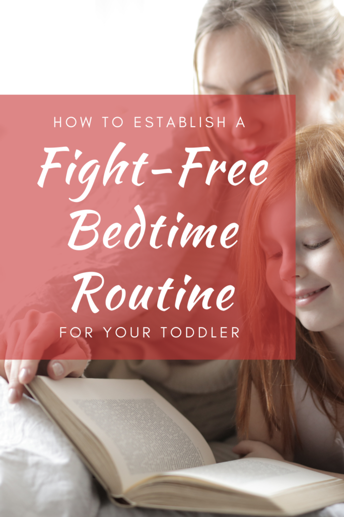 How to establish a fight-free bedtime routine for your toddler. End bedtime meltdowns. 