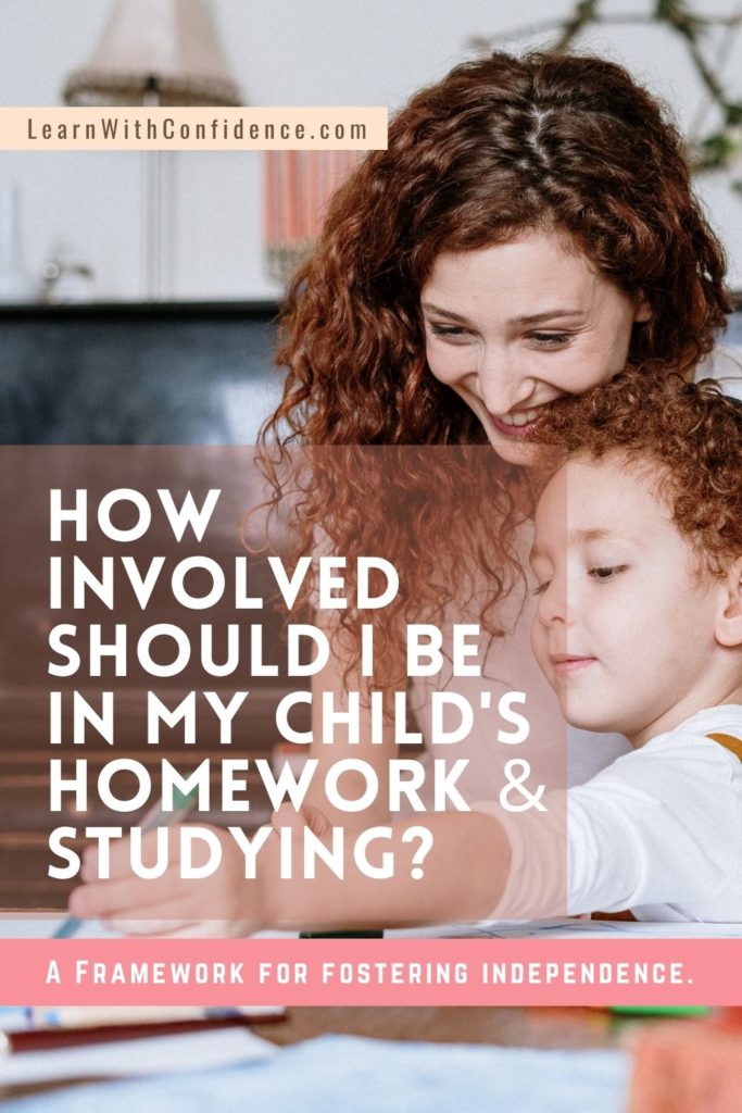 How involved should I be in my child's homework and studying? A framework for fostering independence.