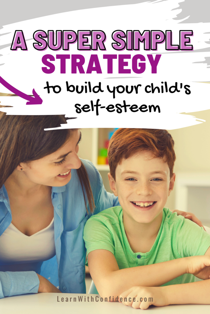 A super simple strategy to build your child's self-esteem.

Mom with arm around son's shoulder, looking at son smiling. 
Boy smiling seated next to mom. 