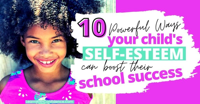 10 Powerful Ways your child’s Good Self-esteem can boost their School Success.