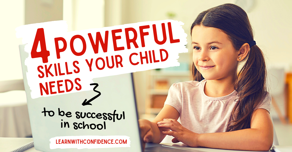 4 Powerful Skills your child needs for School Success this year.