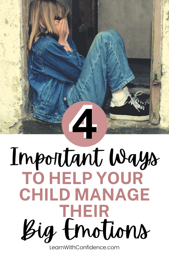 4 important ways to help your child manage their big emotions. Child sits in doorway with hands over face.