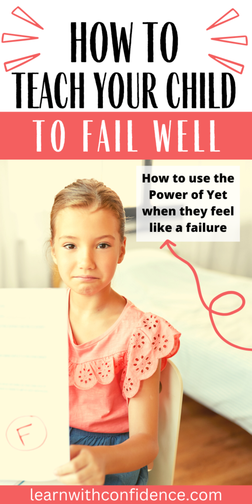 How to teach your child to fail well. How to use the Power of Yet when they feel like a failure. Disappointed girls holding up a paper with a circled F.