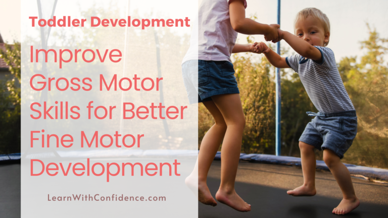 Build Gross Motor Skills for Better Fine Motor Development